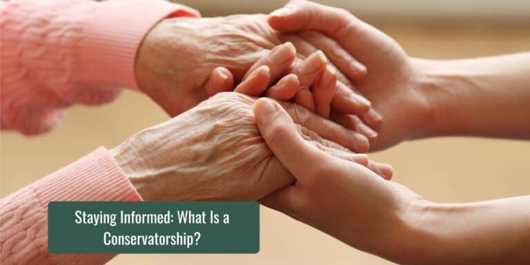 Staying Informed What Is a Conservatorship
